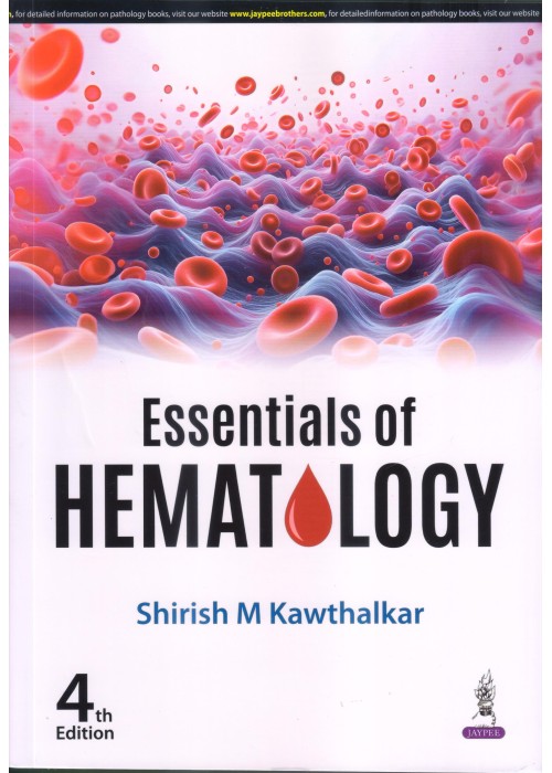 Essentials of Hematology- Kawthalkar
